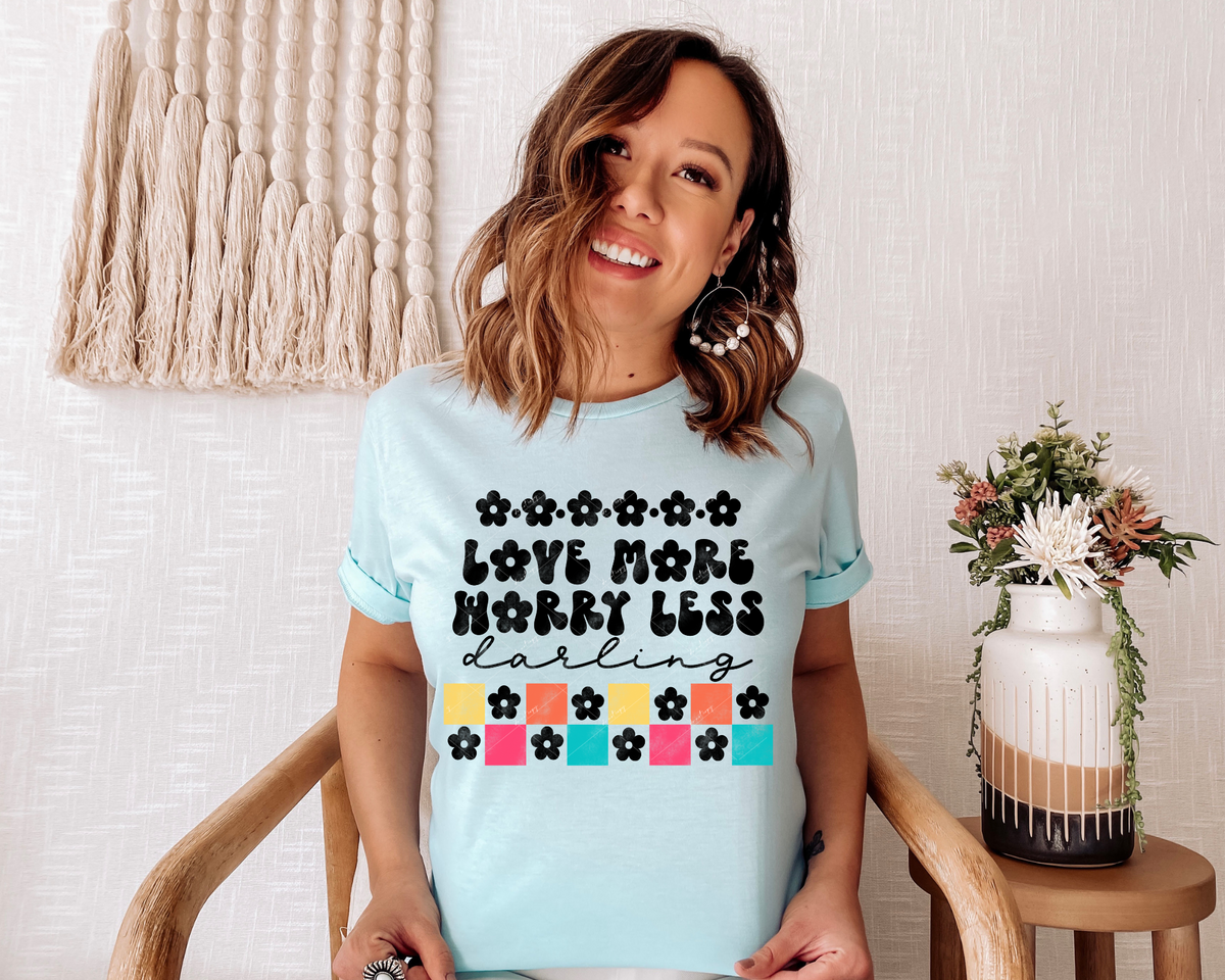 Love more worry less (black lettering, bright checkers, daisies) 1914 DTF TRANSFER