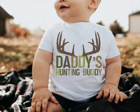 Daddy's hunting buddy (antlers, earth tone colors) 1319 DTF TRANSFER