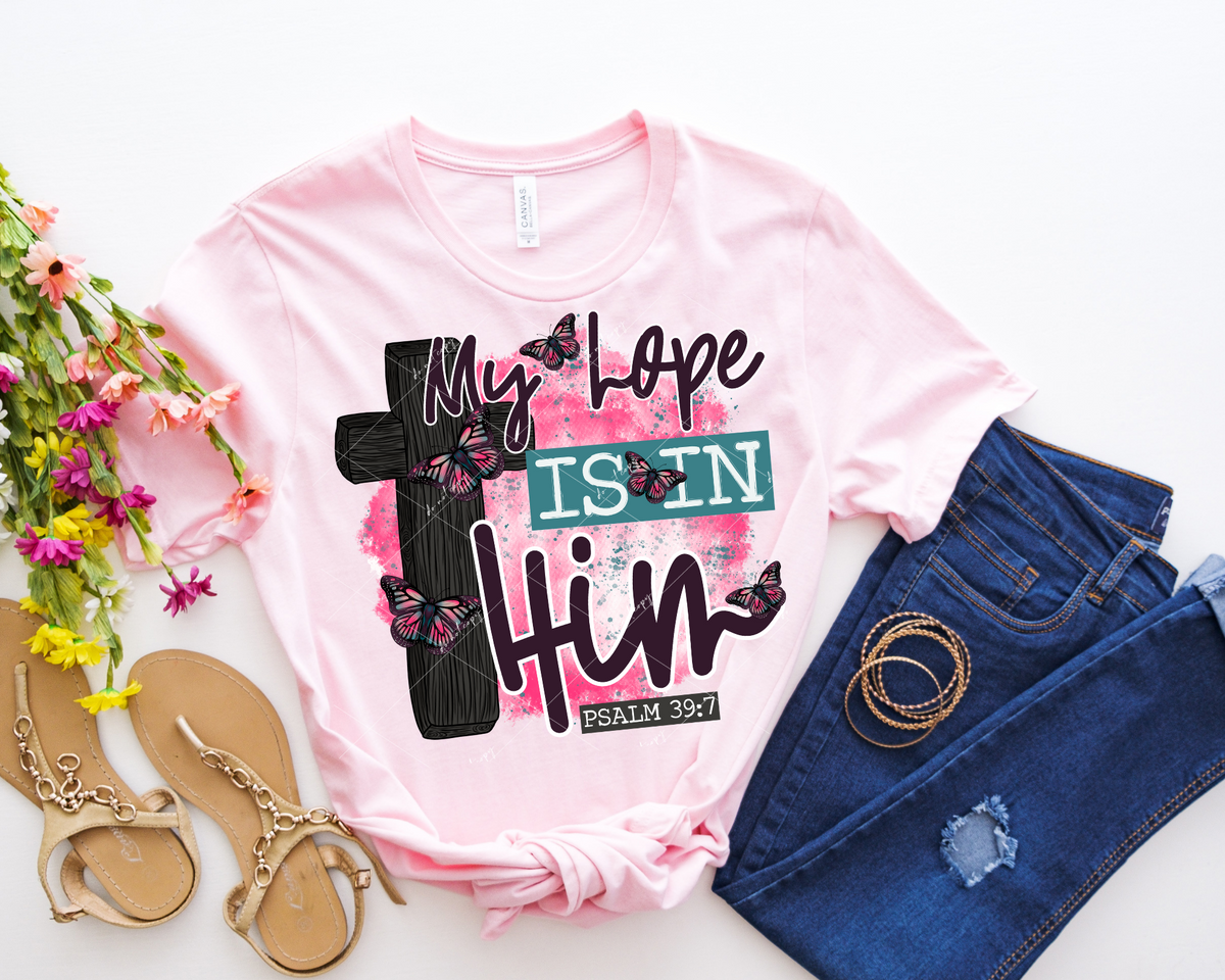 My Hope Is In Him Psalm 39:7 (wooden cross, butterflies, pink watercolor background) 8873 DTF Transfer