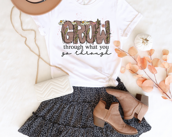 Grow through what you go through (daisies, large bubble lettering GROW, taupe color) 1455 DTF TRANSFER