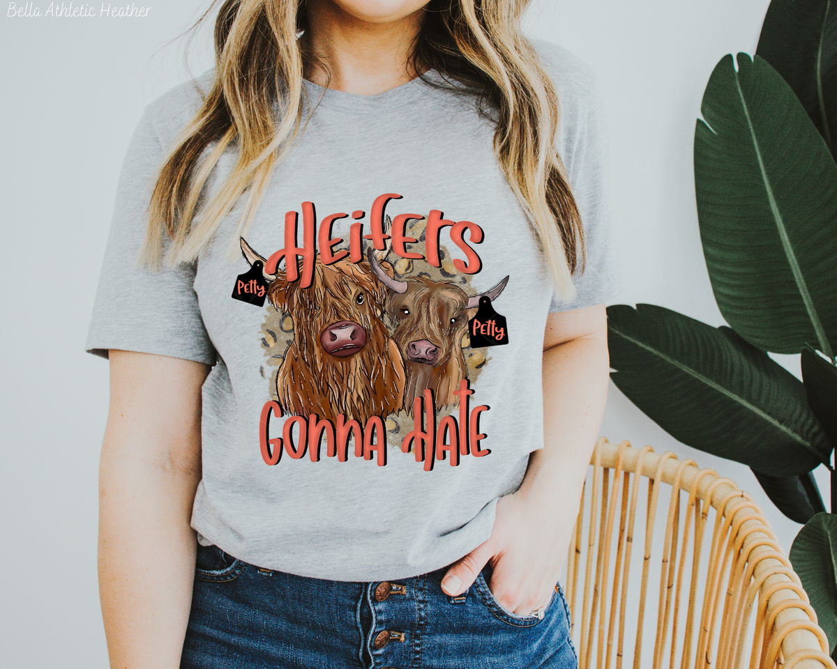 Heifers Gonna Hate Cows (Orange Font) 112496 DTF TRANSFER