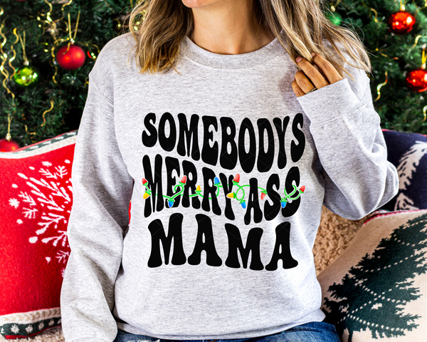 Somebodys Merry Ass Mama Christmas Lights 8582 DTF TRANSFER