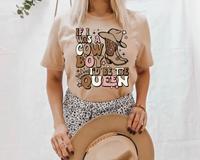 If I Was A Cowboy I'd Be the Queen (70's vibe lettering, earth tone colors, cowboy boots and hat) 1587 DTF TRANSFER