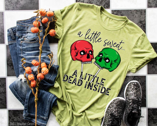 A Little Sweet A Little Dead Inside Green And Red Skeleton (Black Font) 185 DTF TRANSFER