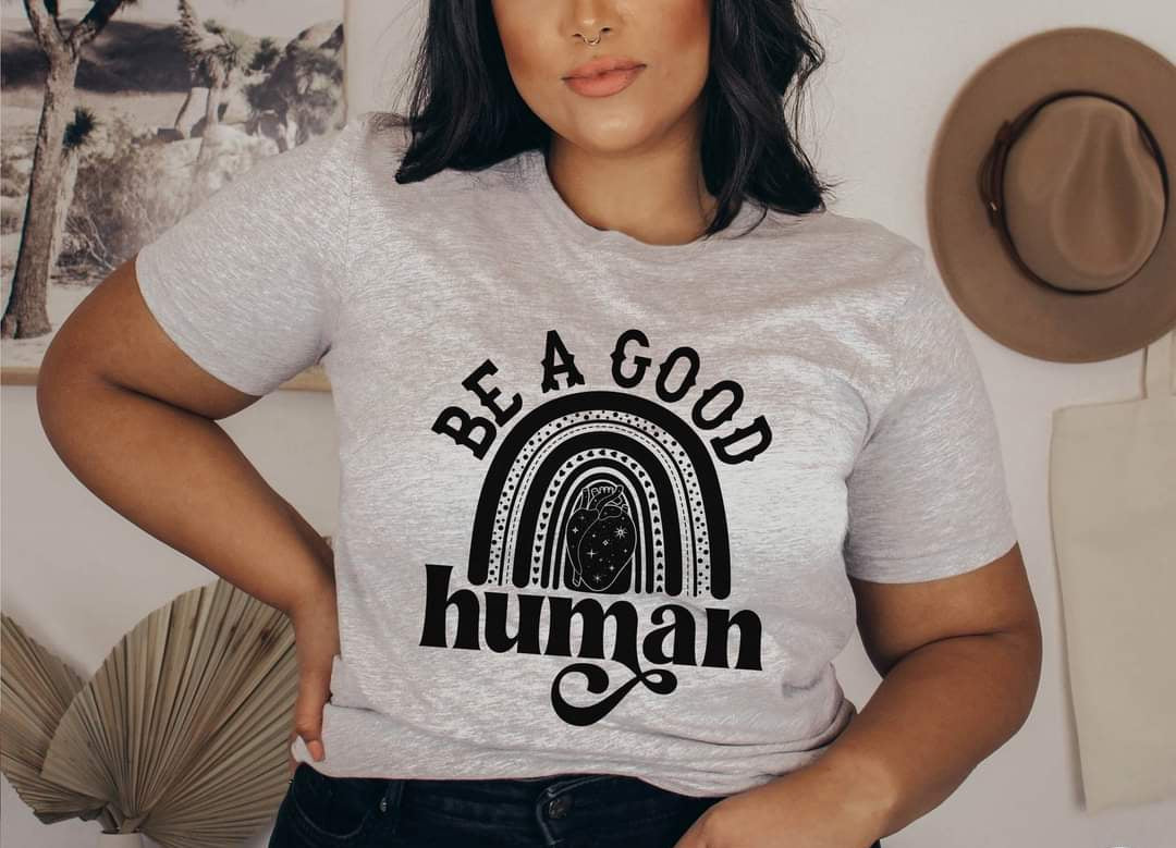 Be a good human BLACK screen print transfer