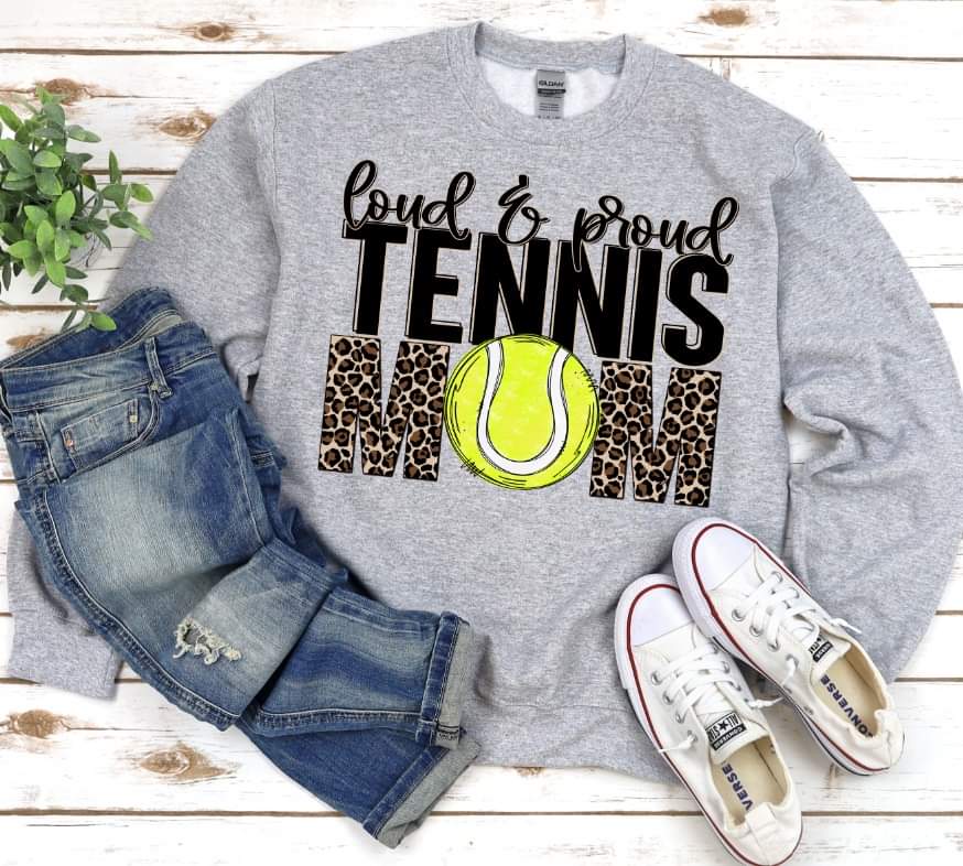 Loud and proud tennis mom DTF transfer