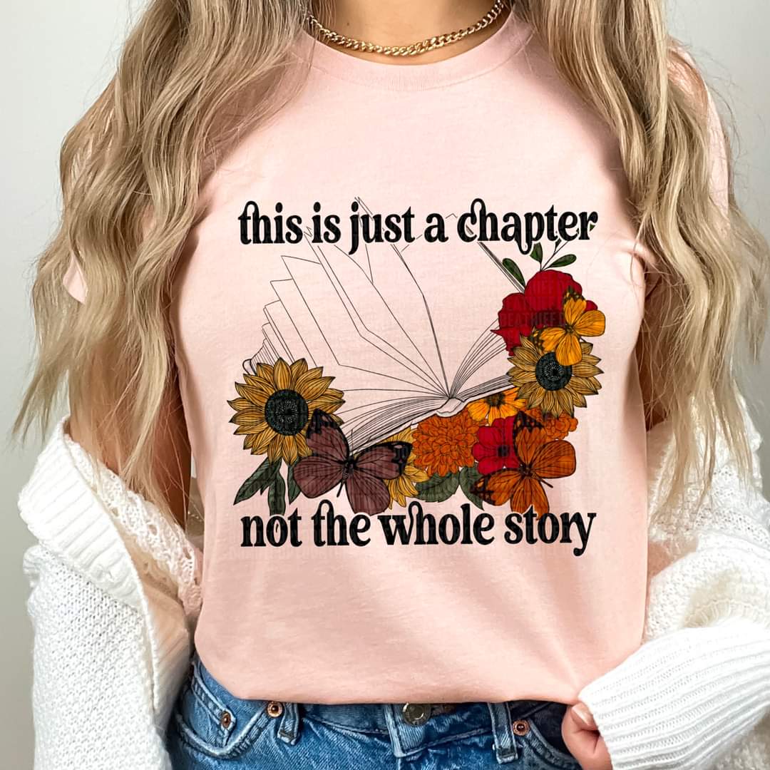 This is just a chapter not the whole story 112098 DTF TRANSFER
