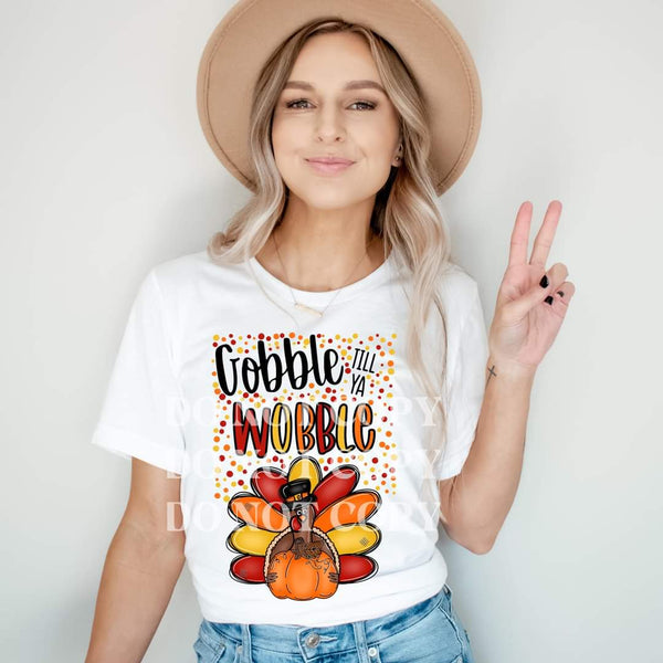 Gobble till ya wobble 8364 DTF TRANSFER