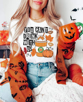 You can't drink with us (pumpkin latte) DTF TRANSFER
