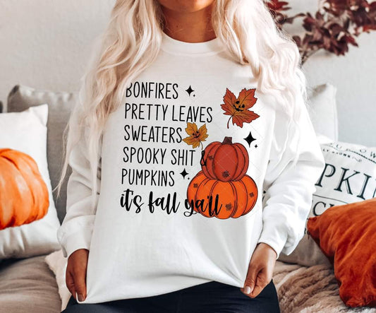 Bonfires pretty leaves sweaters spooky shit pumpkins it's fall yall 768 DTF TRANSFER