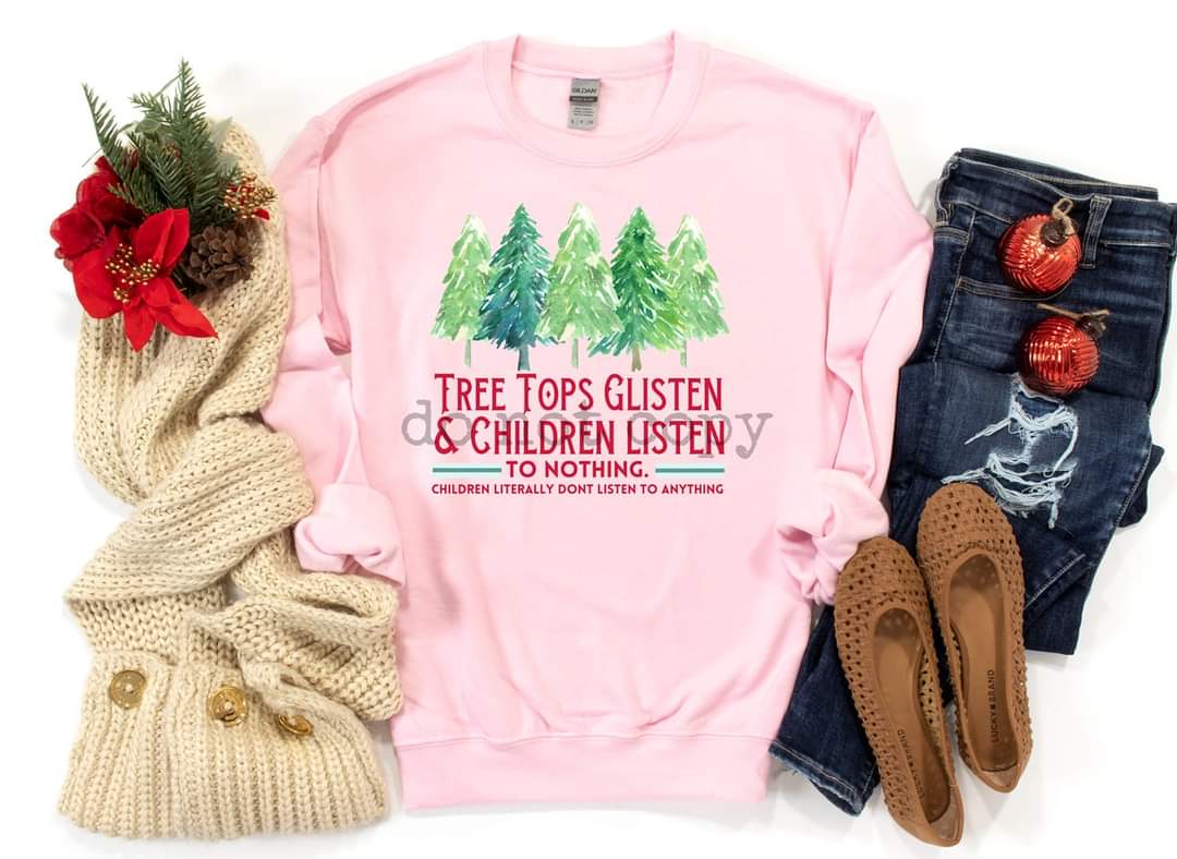 Tree tops glisten & children listen to nothing green trees 8434 DTF TRANSFER