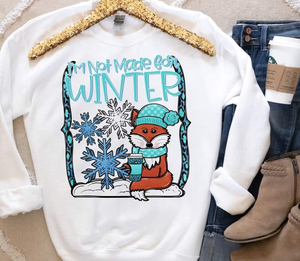 I'm not made for winter Fox and snowflakes 8772 DTF TRANSFER