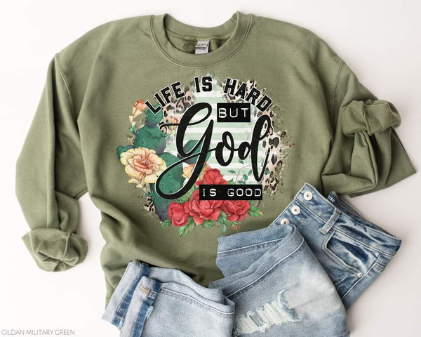 Life is hard but God is good EMD 112716 DTF TRANSFER