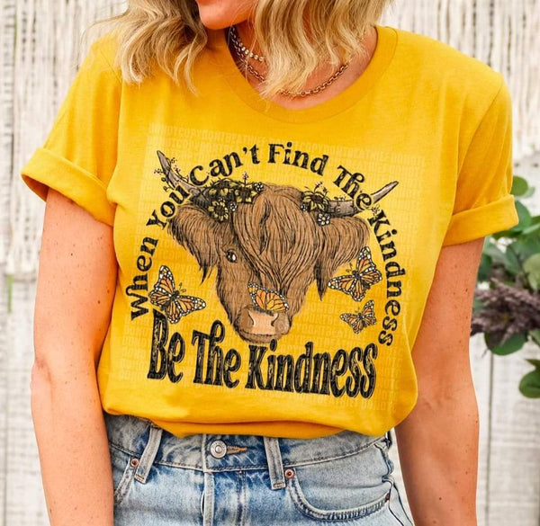 When you can't find the kindness be the kindness shaggy cow with butterflies DTF TRANSFER
