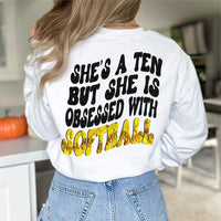 She's a ten but she is obsessed with softball DTF TRANSFER