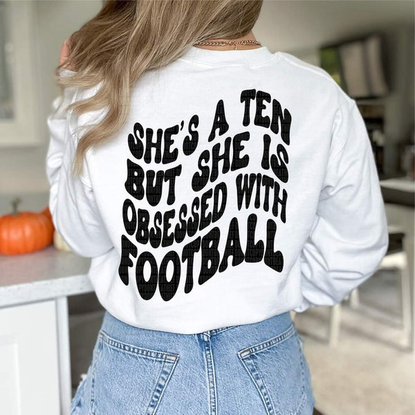 She's a ten but she is obsessed with FOOTBALL DTF TRANSFER