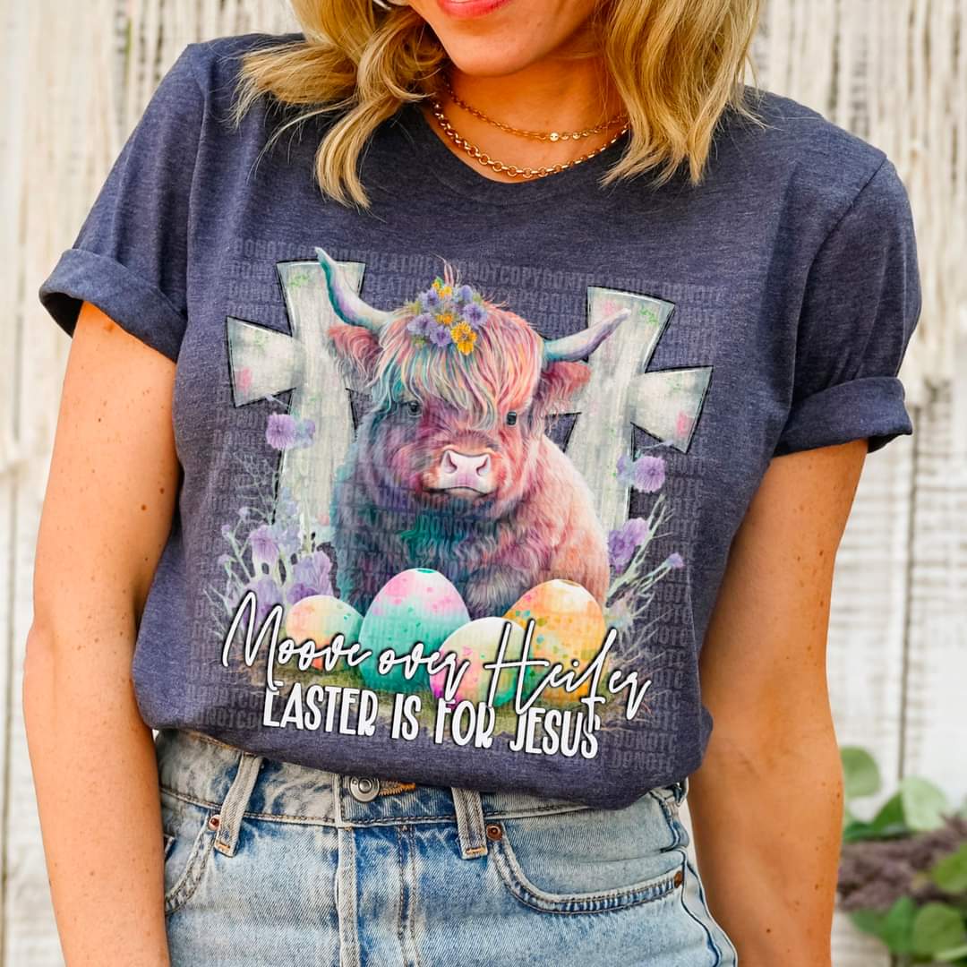 Moove over Heifer Easter is for Jesus two crosses and colorful easter eggs DTF TRANSFER