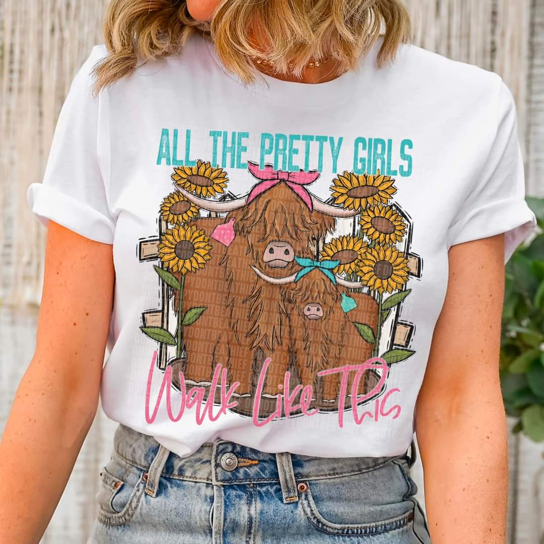 All the pretty girls walk like this shaggy cows with sunflowers 112170 DTF TRANSFER
