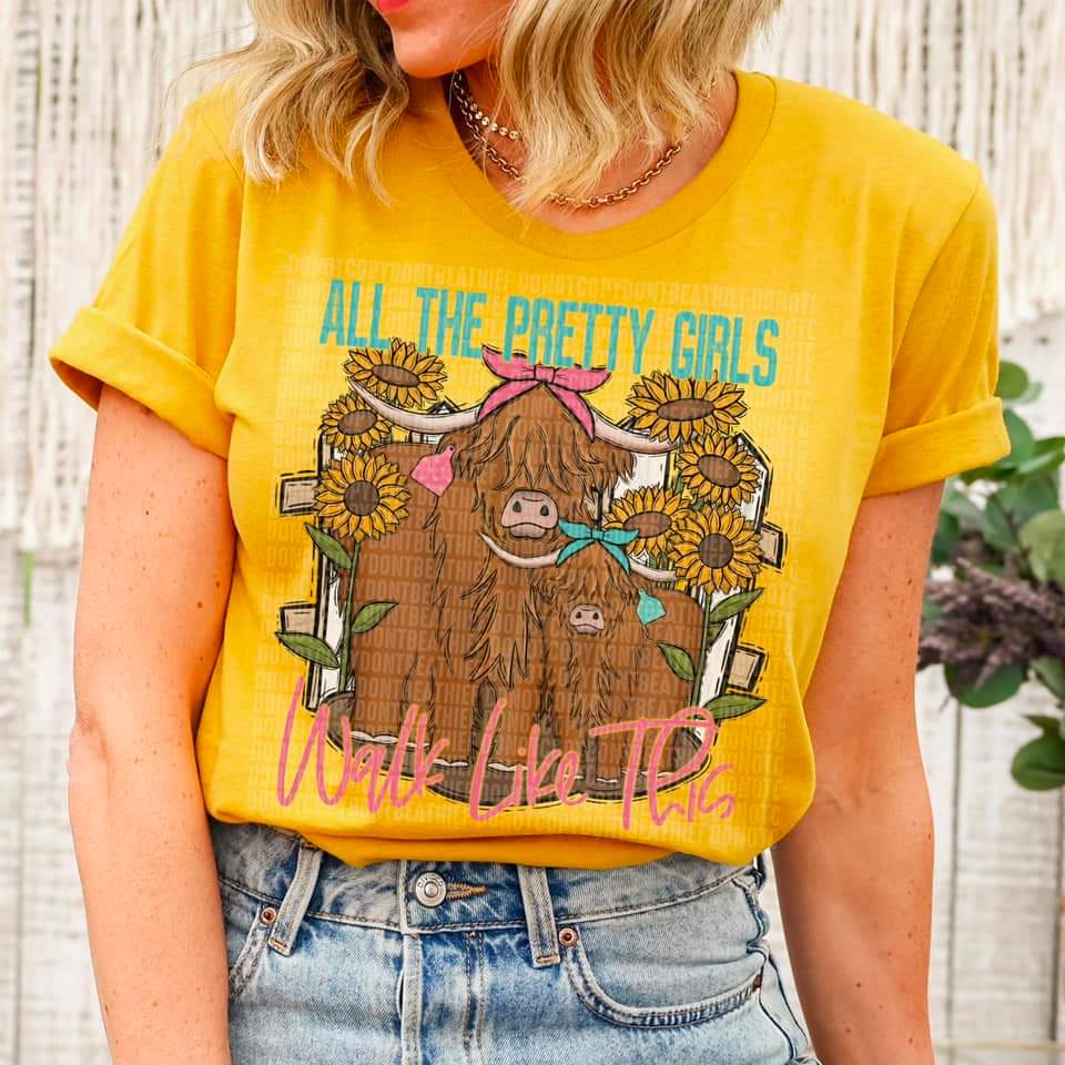 All the pretty girls walk like this shaggy cows with sunflowers 112170 DTF TRANSFER