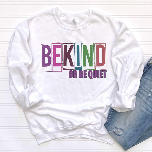 Be kind or be quiet colorful DTF TRANSFER