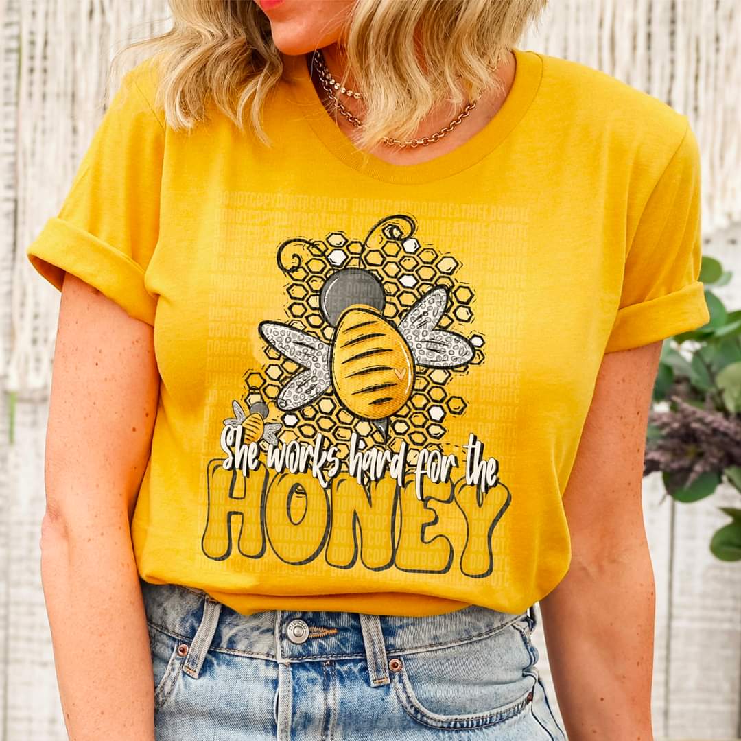 She works hard for the honey DTF Transfer