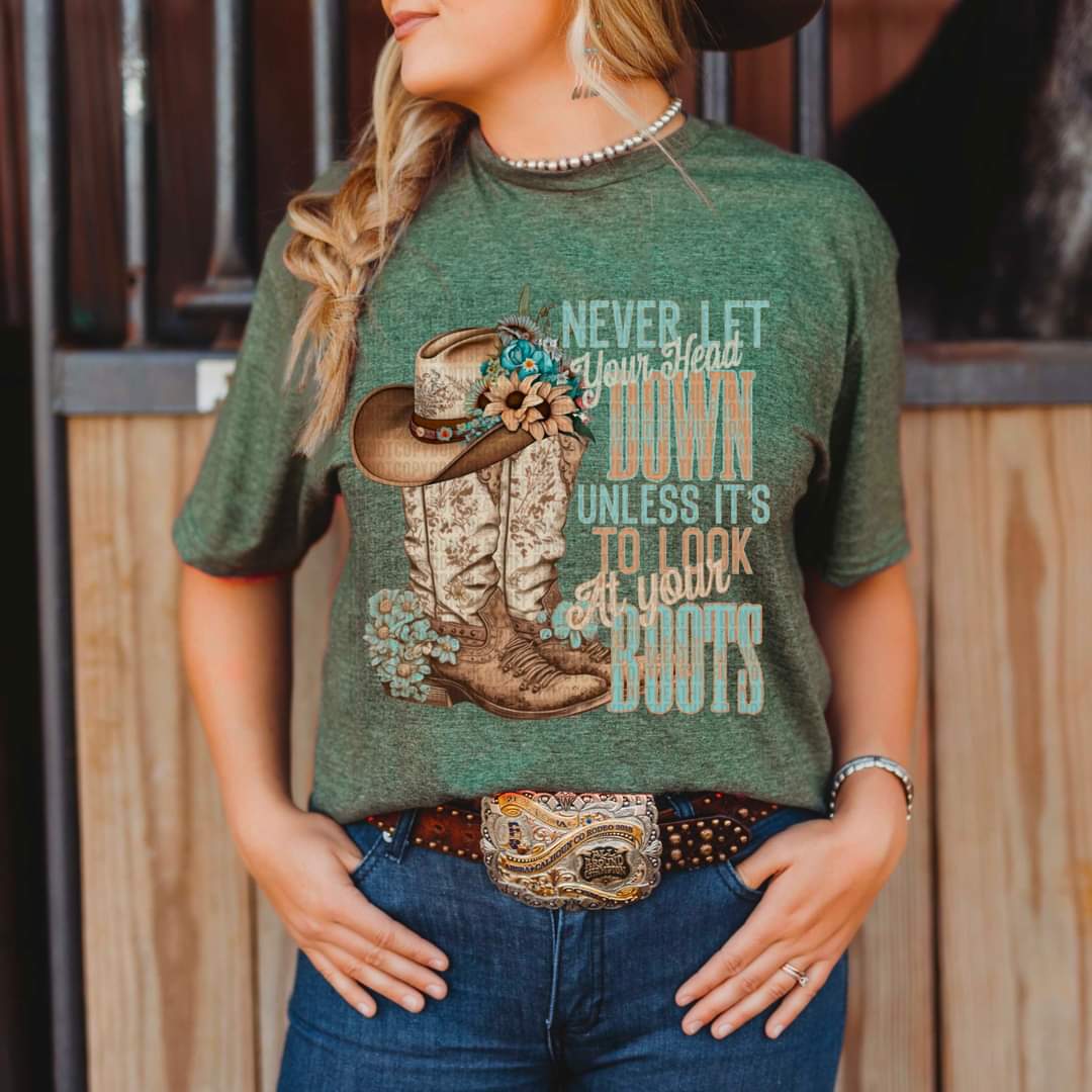 Never let your heart down unless it's to look at your boots ( boots/hat) DTF Transfer