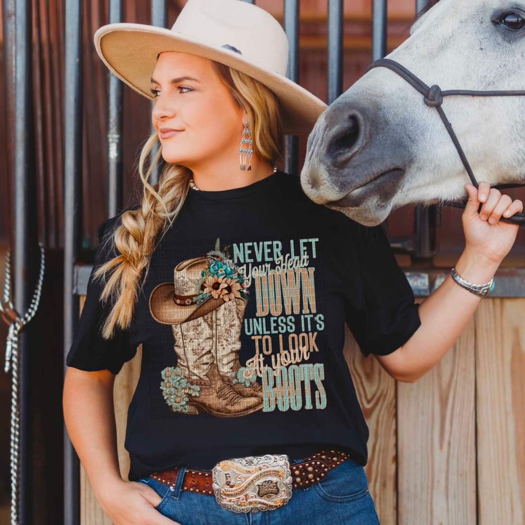 Never let your heart down unless it's to look at your boots ( boots/hat) DTF Transfer