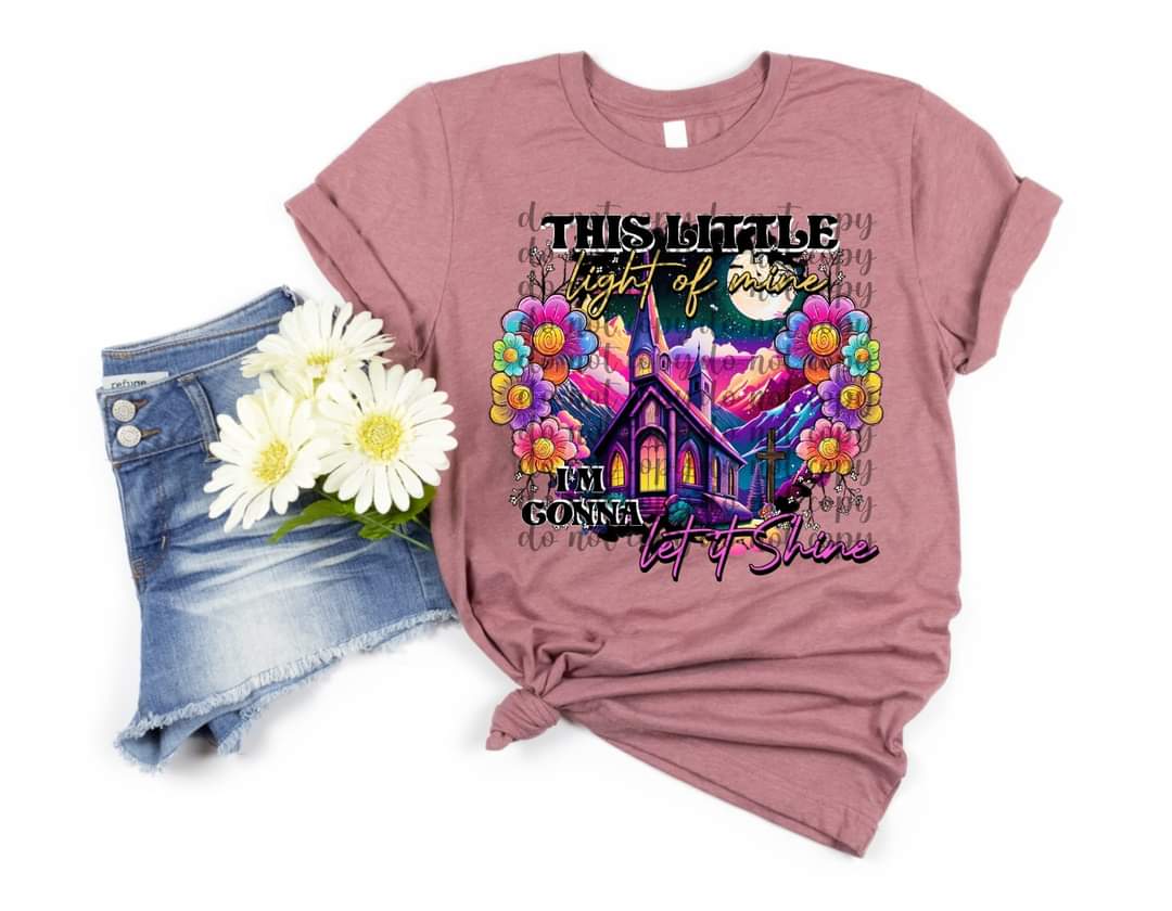 This little light of mine I'm gonna let it shine church house LF colors 11863 DTF Transfer