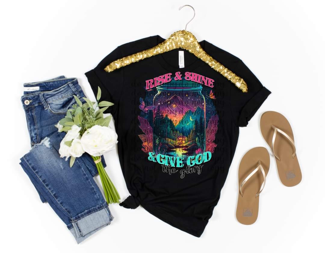 Rise and shine and give God the glory LF colors 11862 DTF Transfer