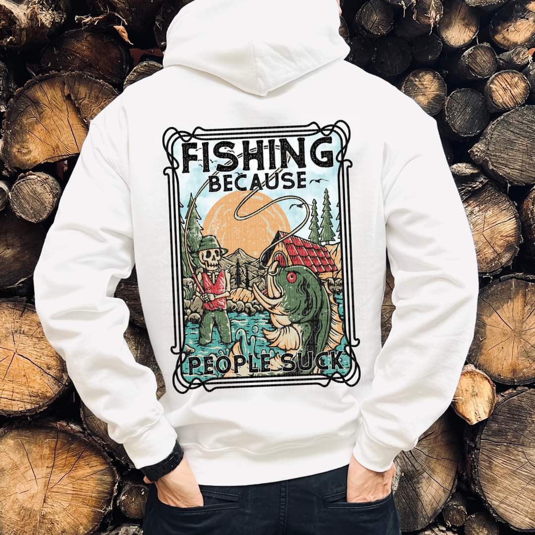 Fishing because people suck 043 DTF TRANSFER