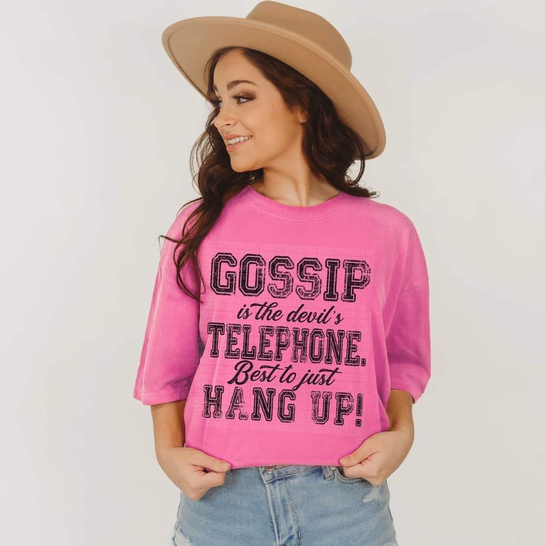 Gossip is the devil's telephone best to just hang up! BLACK DTF transfer