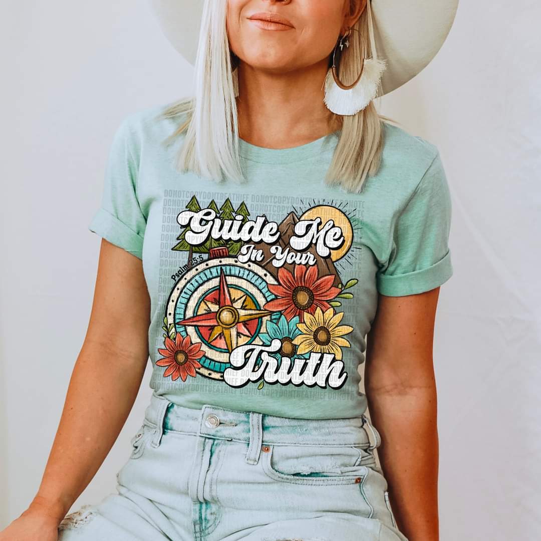 Guide me in your truth florals DTF transfer