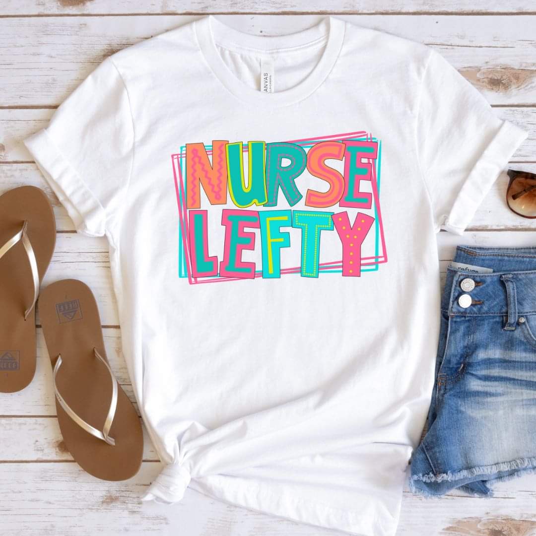 Nurse lefty with Frame DTF transfer
