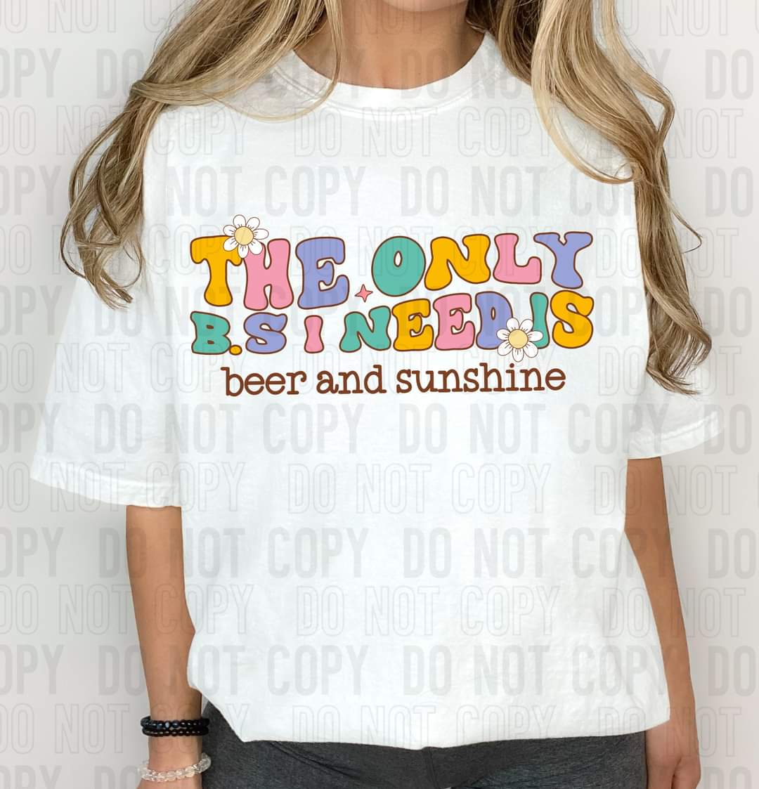 The onky B.S. I need is beer and sunshine retro DTF transfer