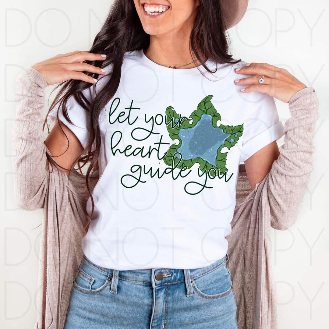 Let your heart guide you DTF TRANSFER