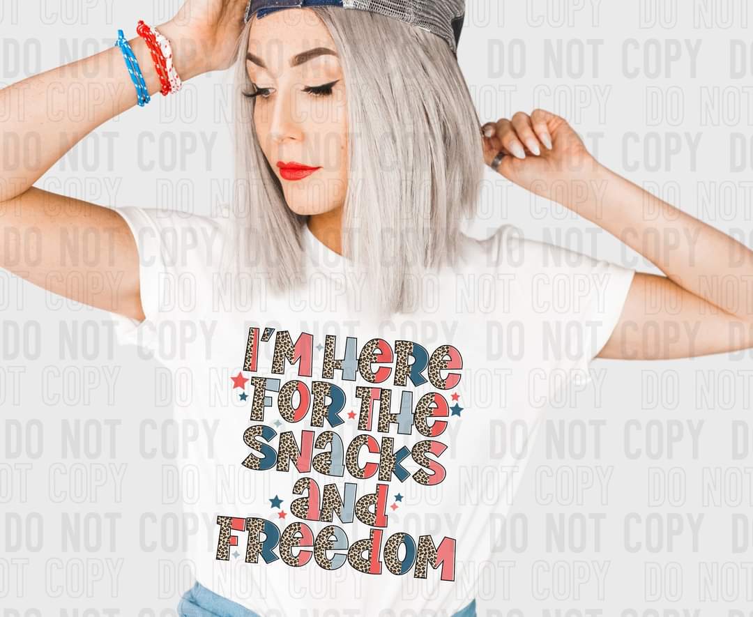 I'm here for the snacks and freedom (SBB) DTF transfer