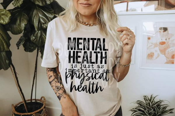 Mental health is just as important as physical health BLACK DTF transfer