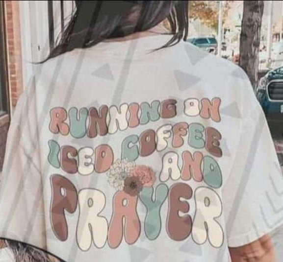 Running on iced coffee and prayer DTF TRANSFER