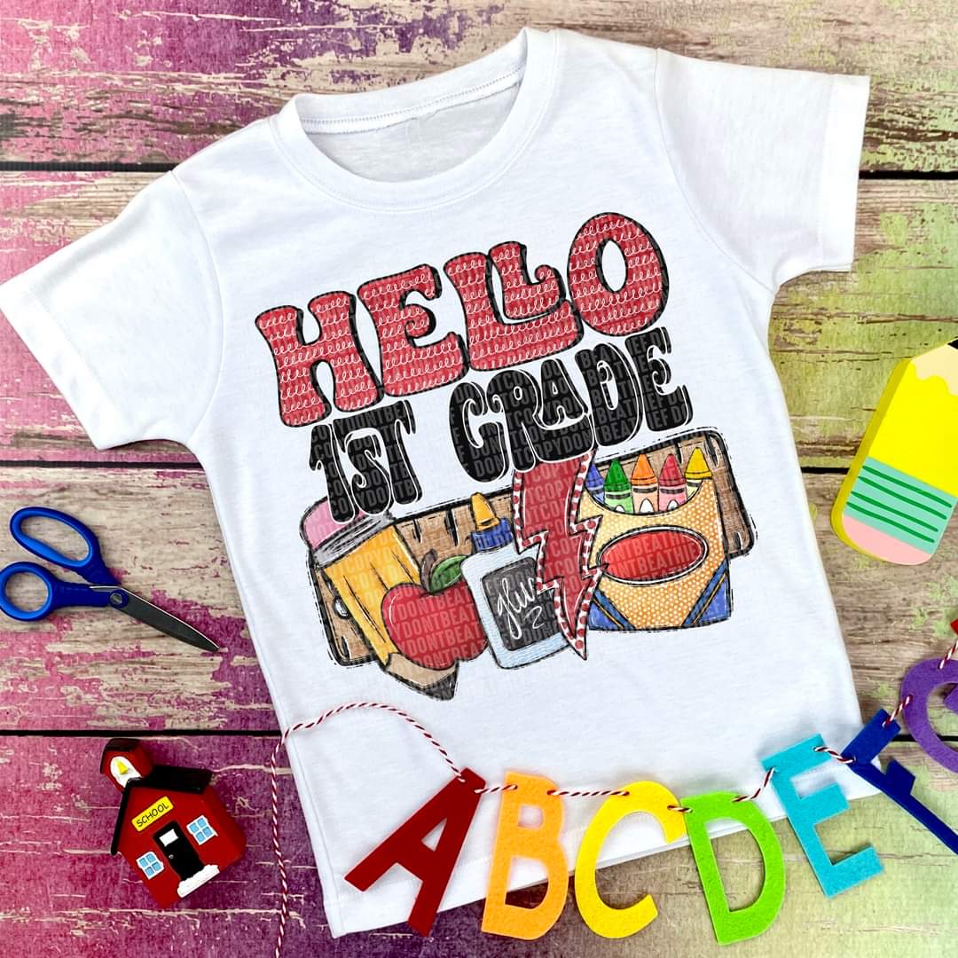 Hello 1st grade ruler pencil glue crayons DTF transfer