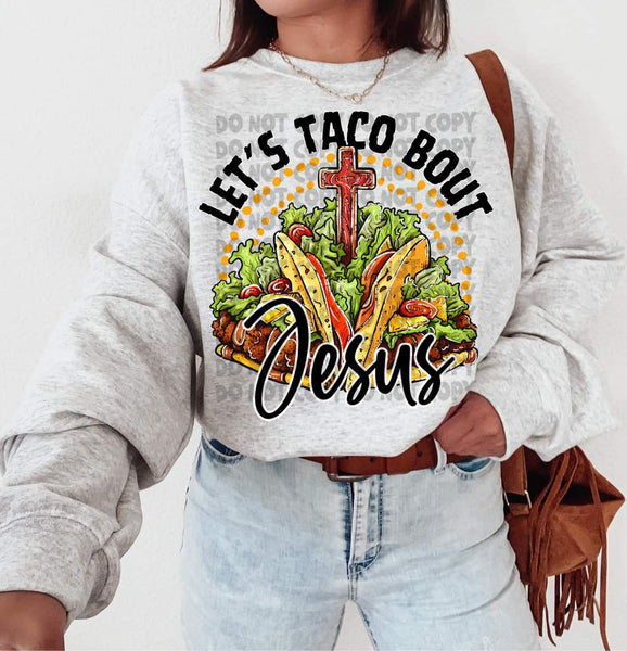 Let's taco bout Jesus tacos with cross DTF transfer