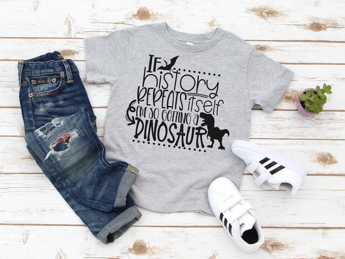 If history repeats itself I'm so getting a dinosaur BLACK screen print transfer youth