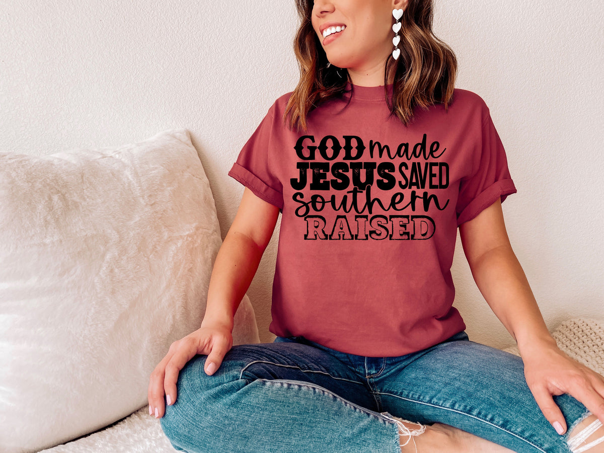 God made Jesus saved Southern raised screen print transfer