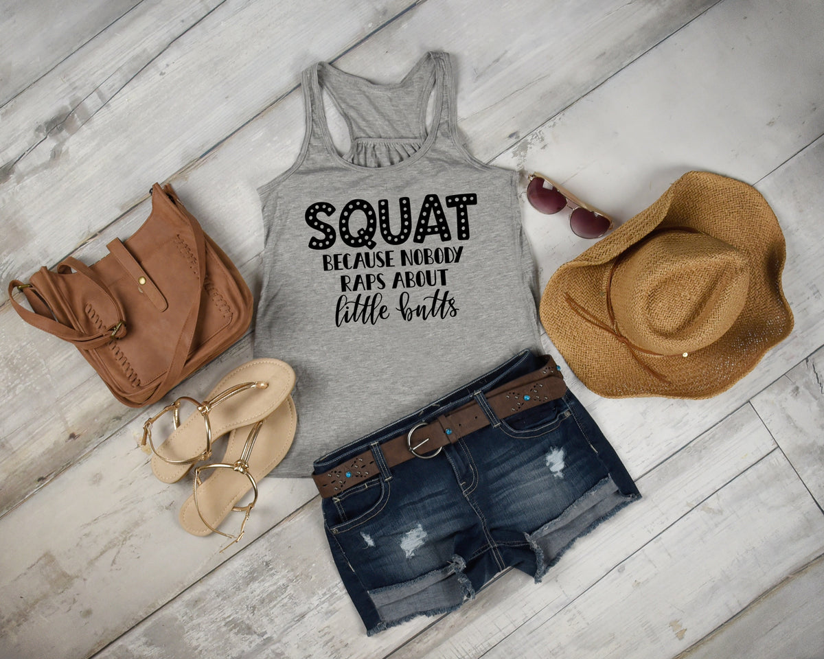 Squat because nobody raps about little butts screen print transfer