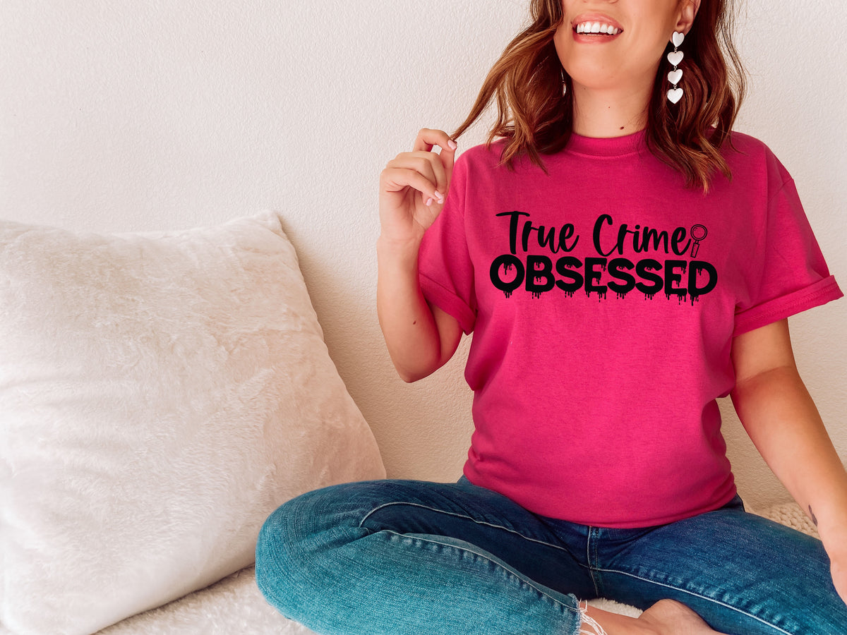True crime obsessed screen print trasnfer