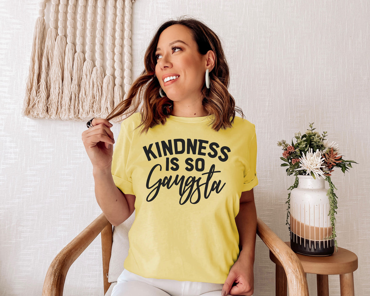 Kindness is so Gangsta screen print transfer