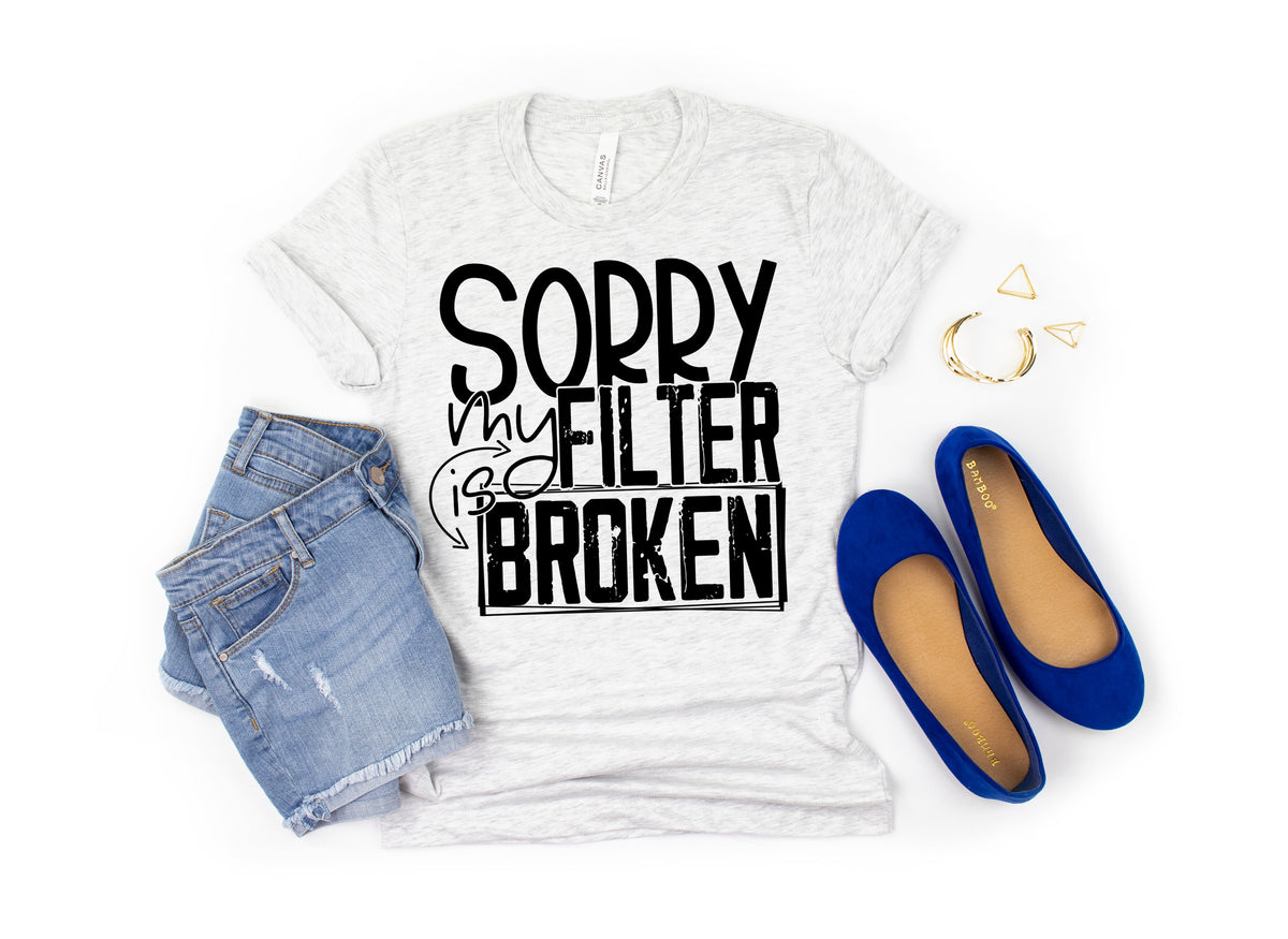 Sorry my filter is broken screen print transfer