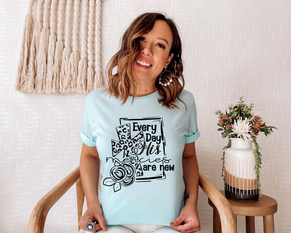 Every day his mercies are new screen print transfer