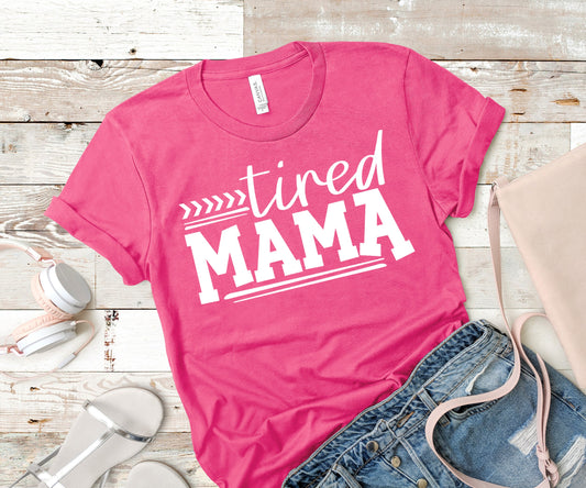 Tired mama screen print transfer RTS