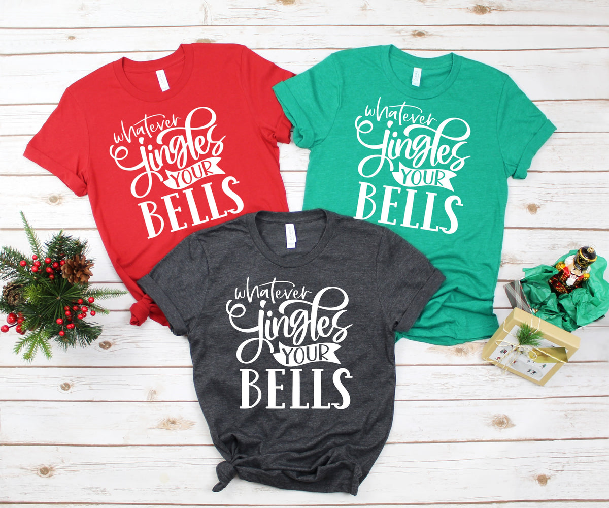 Whatever jingles your bells screen print Transfers
