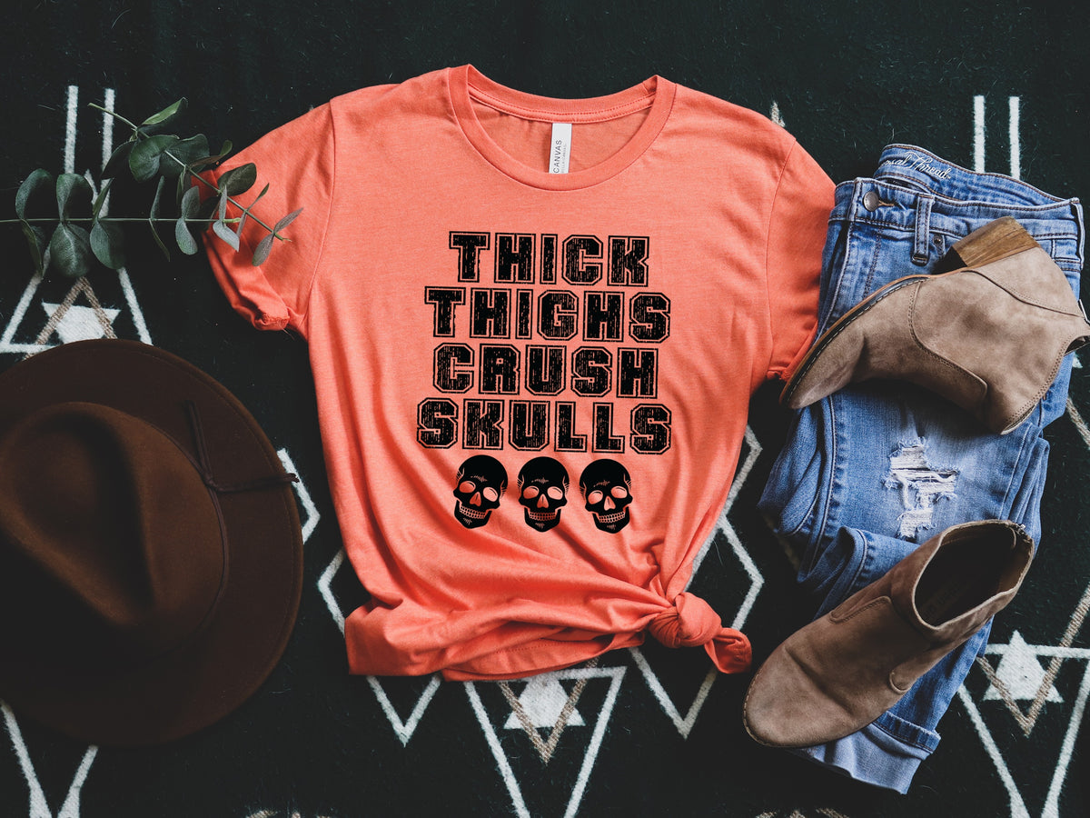 Thick thighs crush skulls screen print transfer